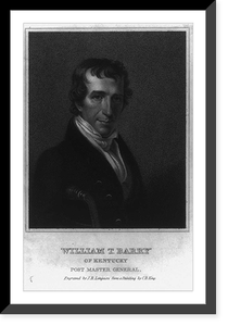 William T. Barry of Kentucky, Post Master General Classic, Historic Print