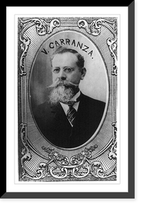 Historic Framed Print, [Venustiano Carranza, Pres. Mexico, 1859-1920, head and shoulders portrait, facing left],  17-7/8" x 21-7/8"