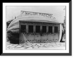 Historic Framed Print, [Roadside stand, the Melon Patch, ' built in the shape of a melon]",  17-7/8" x 21-7/8"