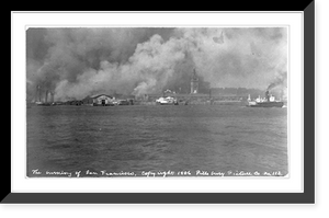 Historic Framed Print, The burning of San Francisco,  17-7/8" x 21-7/8"