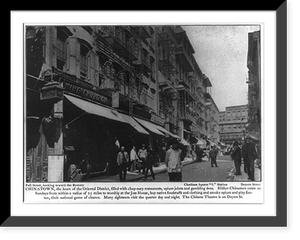 Historic Framed Print, Chinatown, Pell Street, looking toward the Bowery, [New York City],  17-7/8" x 21-7/8"