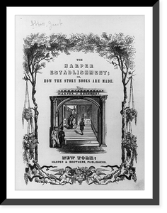 The Harper Establishment; or How the story books are made - by Jacob Abbott, 1855: t.p. illus. with entr. to Harper Brothers bldg. Classic, Antique Wall Art