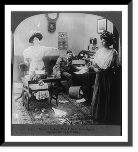 Don't darken this office door again"", Historic Reproduction