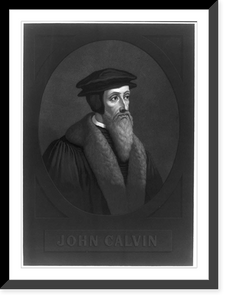 Historic Framed Print, John Calvin,  17-7/8" x 21-7/8"