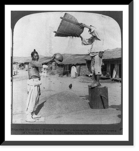 Primitive life in the Hermit Kingdom" - winnowing barley in the streets of Chemulop, Korea", Vintage Poster
