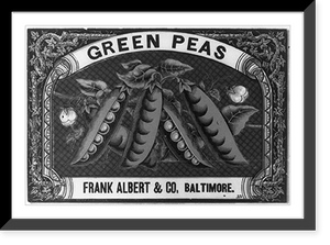 Historic Framed Print, Green peas, Frank Albert & Co., Baltimore,  17-7/8" x 21-7/8"
