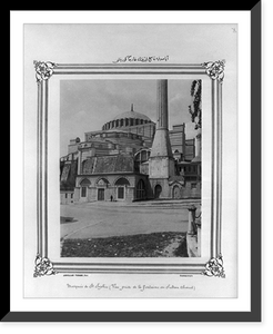 Historic Framed Print, [Exterior view of the Ayasofya Camii (mosque)].Abdullah Fr&egrave;res, Phot., Constantinople.,  17-7/8" x 21-7/8"