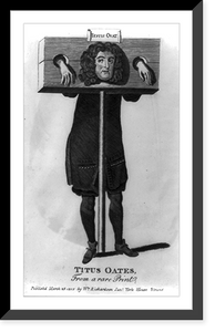 Historic Framed Print, Titus Oates, 1649-1705,  17-7/8" x 21-7/8"