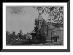 Historic Framed Print, Central Congregational Church, Chelmsford, Mass.,  17-7/8" x 21-7/8"