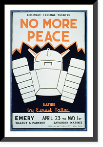 Cincinnati Federal Theatre presents No more peace" a satire by Ernest Toller", Antique Wall Art