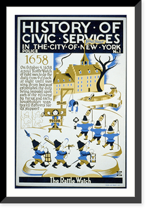 History of civic services in the city of New York Police No. 1 : The rattle watch. Classic, Vintage Print