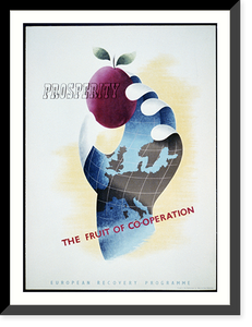 Prosperity. The fruit of co-operation. European Reocvery Programme, Vintage Poster