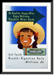 Wrigley's Double Mint Gum: Be healthy - happy - wise, enjoy delicious double mint gum, aid teeth breath - digestion daily. millions do.Shepard. - 2 Classic, Vintage Wall Art