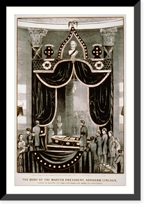 The body of the Martyr President, Abraham Lincoln: Lying in State at the city hall, N.Y. April 24th & 25th 1865 - 2 Classic, Antique Poster
