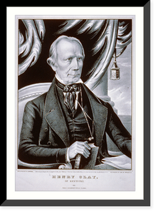 Historic Framed Print, Henry Clay, of Kentucky - 2,  17-7/8" x 21-7/8"