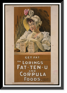 Antique Photo Print - Get fat on Lorings Fat-ten-u and corpula foods