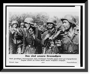 Black & White Photo - Das sind unsere Grenadiere.PK-Aufn. Jäger