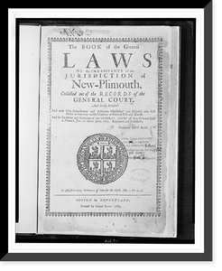 Historic Framed Print, The book of the general laws of the inhabitants of the jurisdiction of New-Plimouth, collected out of the records of the general court, [...].,  17-7/8" x 21-7/8"