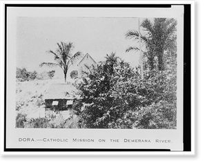 Vintage Landscape - Dora - Catholic mission on the Demerara River