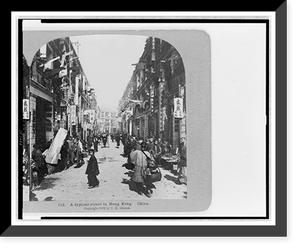 Historic Framed Print, A typical street in Hong Kong, China,  17-7/8" x 21-7/8"