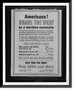 Historic Framed Print, Americans! Share the meat as a wartime necessity,  17-7/8" x 21-7/8"