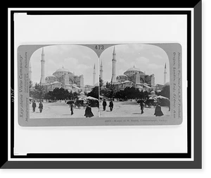 Black & White Photo - Mosque of St. Sophia, Constantinople, Turkey
