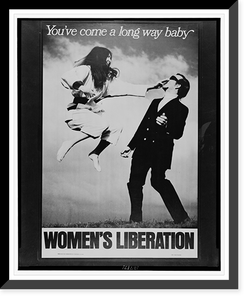You've come a long way baby : women's liberation, Antique Poster