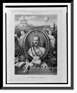 Historic Framed Print, Franciscus-Josephus I. Pax, labor, progressus.[...] Fuhr.,  17-7/8" x 21-7/8"