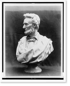 Historic Portrait - Bust of Lincoln executed by Thomas D. Jones, 1861