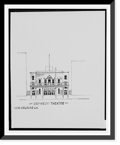 Historic Framed Print, [Orpheum Theatre, New Orleans, Louisiana],  17-7/8" x 21-7/8"