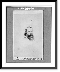 Historic Framed Print, [General James Longstreet, C.S.A., head-and-shoulders portrait, facing slightly right],  17-7/8" x 21-7/8"