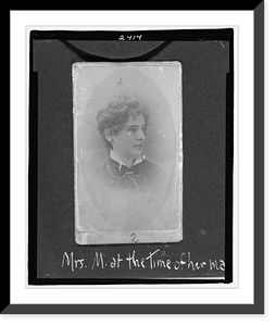 Historic Framed Print, Mrs. M. at the time of her marriage, 1884,  17-7/8" x 21-7/8"