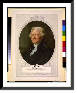 Historic Framed Print, Th. Jefferson 1713-1826.from the original portrait by Gilbert Stuart in possession of Bowdin College-Brunswick, Maine. - 2,  17-7/8" x 21-7/8"