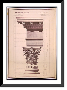 Historic Framed Print, [United States Capitol (Washington, D.C.). Extension. Exterior order].Capt. M.C. Meigs, U.S. engineer in charge ; Tho. U. Walter, architect, Washington, D.C., 1854. - 2,  17-7/8" x 21-7/8"