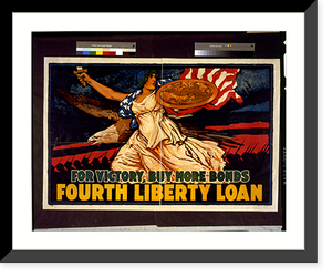 Historic Framed Print, For victory, buy more bonds. Fourth Liberty Loan.J. Scott Williams. - 2,  17-7/8" x 21-7/8"