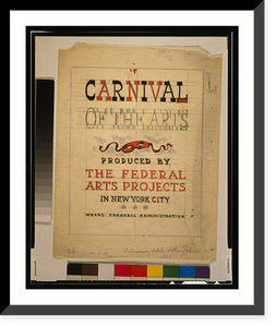 Historic Framed Print, Carnival of the arts Produced by the Federal Arts Projects in New York City.,  17-7/8" x 21-7/8"