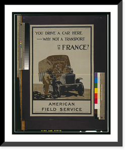 You drive a car here. why not a transport in France? American Field Service.H. Blyleven, Esselen. Classic, Vintage Wall Art