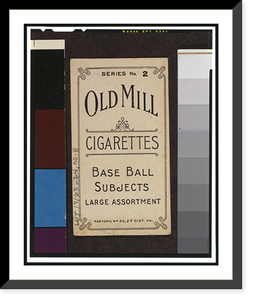 Historic Framed Print, Old Mill Cigarettes (T210) - 3,  17-7/8" x 21-7/8"