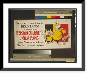 Why not meet us in Hero Land? At the Belgian Children's Milk Fund Opening November 24 at the Grand Central Palace.Sherwood 1917, Antique Wall Art