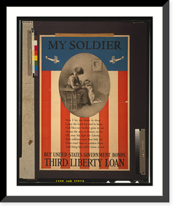 My soldier Buy United States government bonds. Third Liberty Loan.H.H. Green ; The Matthews-Northrup Works, Buffalo, Cleveland, and New York, Antique Poster