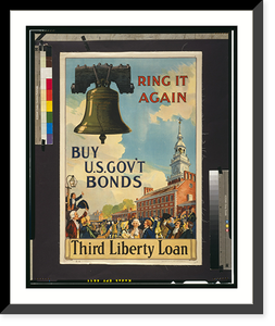 Ring it again Buy U.S. Gov't Bonds, Third Liberty Loan.Sackett & Wilhelms Corp., N.Y. Classic, Antique Poster