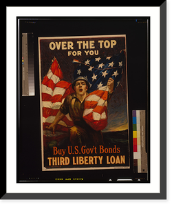 Over the top for you - Buy U.S. gov't bonds, Third Liberty Loan.Sidney H. Riesenberg. - 2, Historic Print