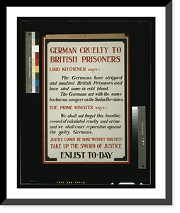 German cruelty to British prisoners. Justice cannot be done without your help. Take up the sword of justice. Enlist to-day.printed by Hudson & Son, Birmingham and London. Classic, Antique Print