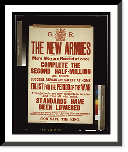 The new armies. More men are needed at once. Complete the second half-million and ensure success abroad and safety at home., Antique Wall Art