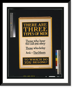There are three types of men. Those who hear the call and obey, those who delay, and - the others. To which do you belong?.printed by the Abbey Press, 32 & 34 Great Peter Street, Westminster, S.W