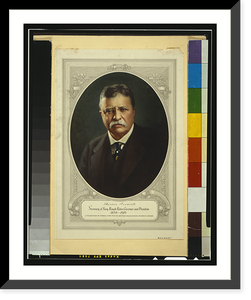 Historic Framed Print, Theodore Roosevelt, Secretary of Navy, Rough Rider, governor and president, 1858-1919.lithographed by Forbes Litho. Mfg. Co., Boston.,  17-7/8" x 21-7/8"