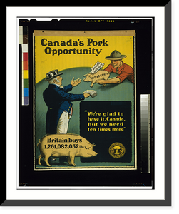 Historic Framed Print, Canada's pork opportunity.E. Henderson.,  17-7/8" x 21-7/8"