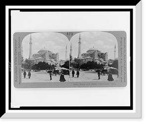 Historic Framed Print, Mosque of St. Sophia Constantinople Turkey - 2,  17-7/8" x 21-7/8"