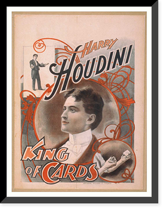 Historic Framed Print, Harry Houdini king of cards,  17-7/8" x 21-7/8"