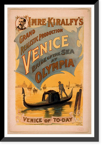 Historic Framed Print, Imre Kiralfys grand realistic production Venice bride of the sea at Olympia,  17-7/8" x 21-7/8"